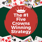 five crowns winning strategy