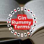 gin rummy terms