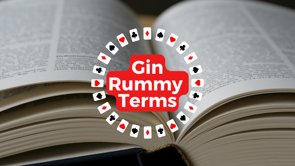 gin rummy terms