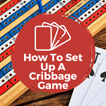 how do i set up the cribbage board and cards