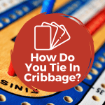 what happens if there is a tie in cribbage